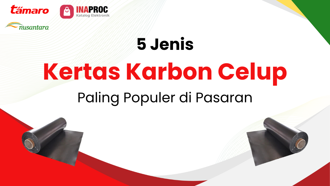 Lihat detail harga kertas karbon celup kami di e-Katalog Inaproc Tamaro Nusantara