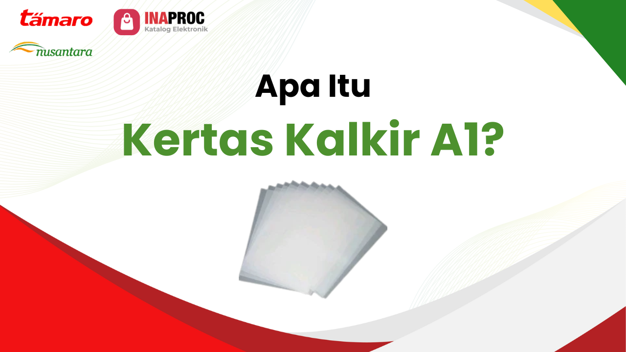 Lihat detail ukuran kertas kalkir a1 kami di e-Katalog Inaproc Tamaro Nusantara