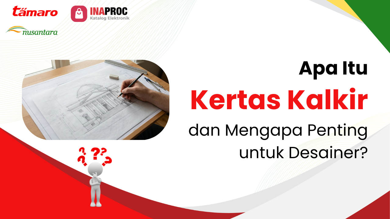 Lihat detail gambar kertas kalkir kami di e-Katalog Inaproc Tamaro Nusantara