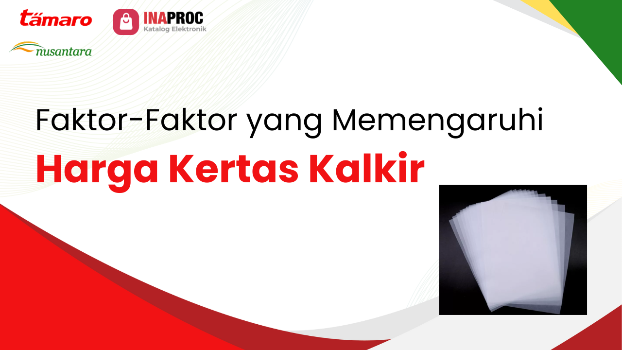 Lihat detail harga kertas kalkir kami di e-Katalog Inaproc Tamaro Nusantara