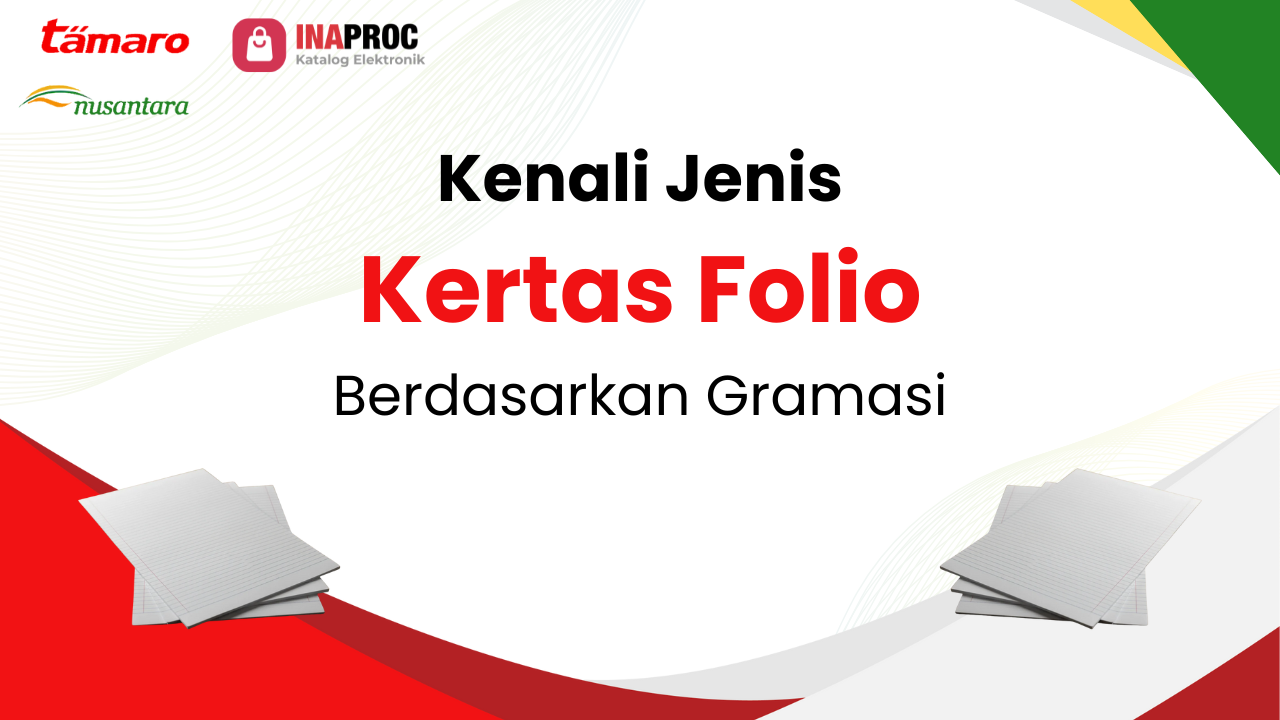 Lihat detail ukuran kertas folio kami di e-Katalog Inaproc Tamaro Nusantara