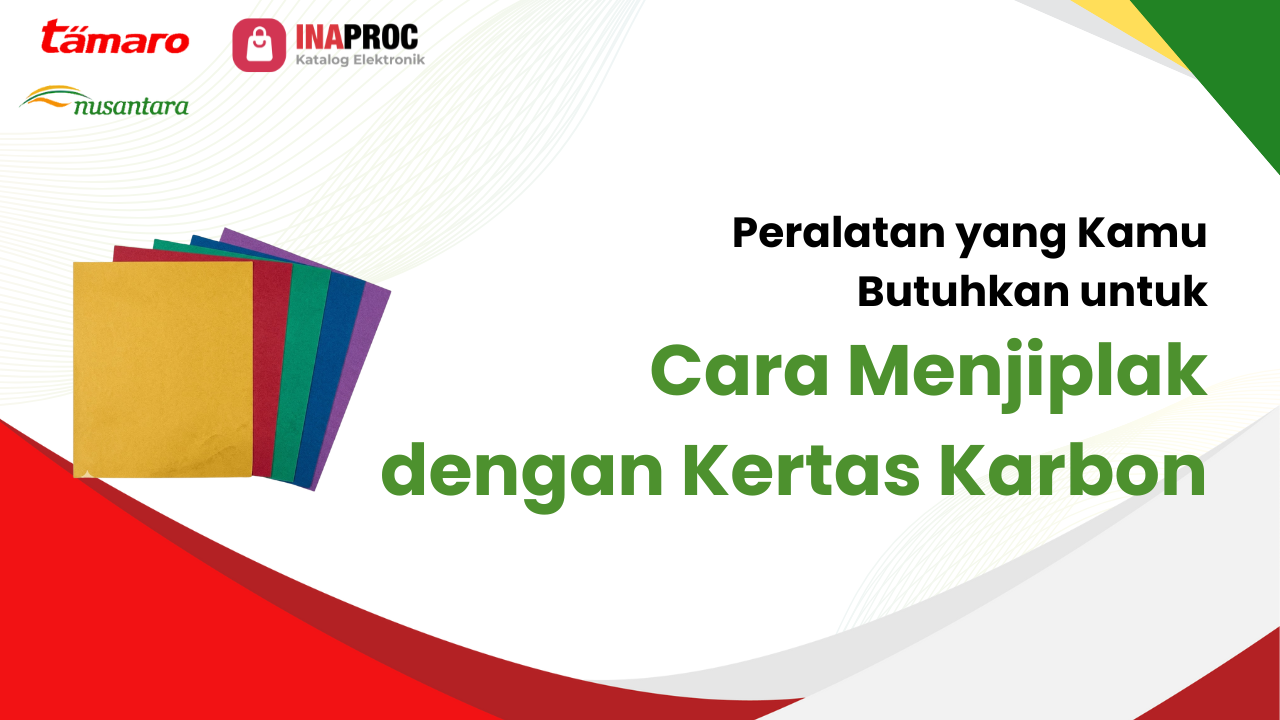 Lihat detail cara menjiplak dengan kertas karbon kami di e-Katalog Inaproc Tamaro Nusantara
