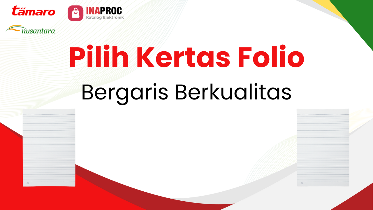 Lihat detail kertas folio bergaris kami di e-Katalog Inaproc Tamaro Nusantara
