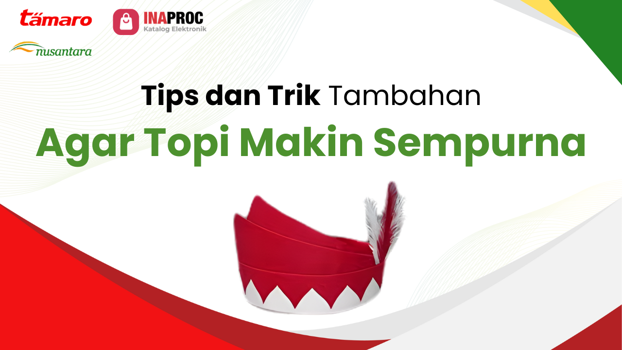 Lihat detail cara membuat topi dengan karton kami di e-Katalog Inaproc Tamaro Nusantara