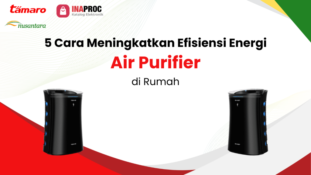 Lihat detail efisiensi energi air purifier kami di e-Katalog Inaproc Tamaro Nusantara