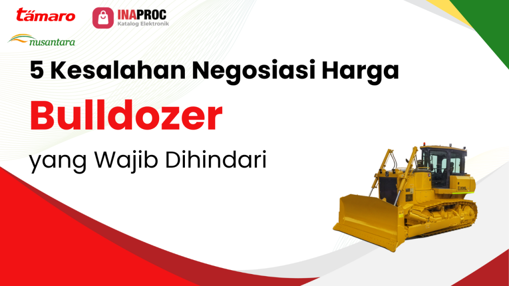 Lihat detail Negosiasi Harga Bulldozer kami di e-Katalog Inaproc Tamaro Nusantara