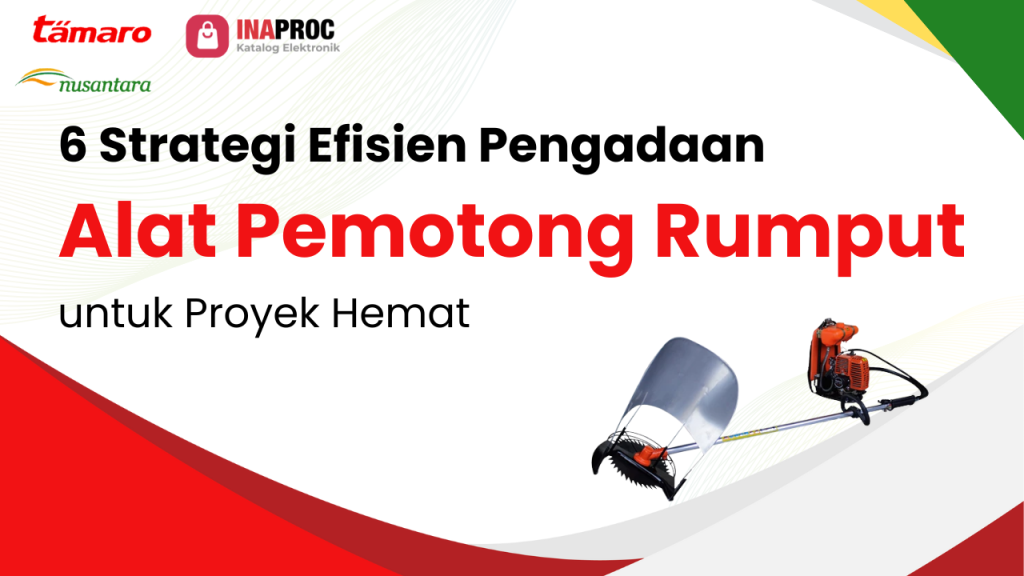 Pengadaan alat pemotong rumput efisien