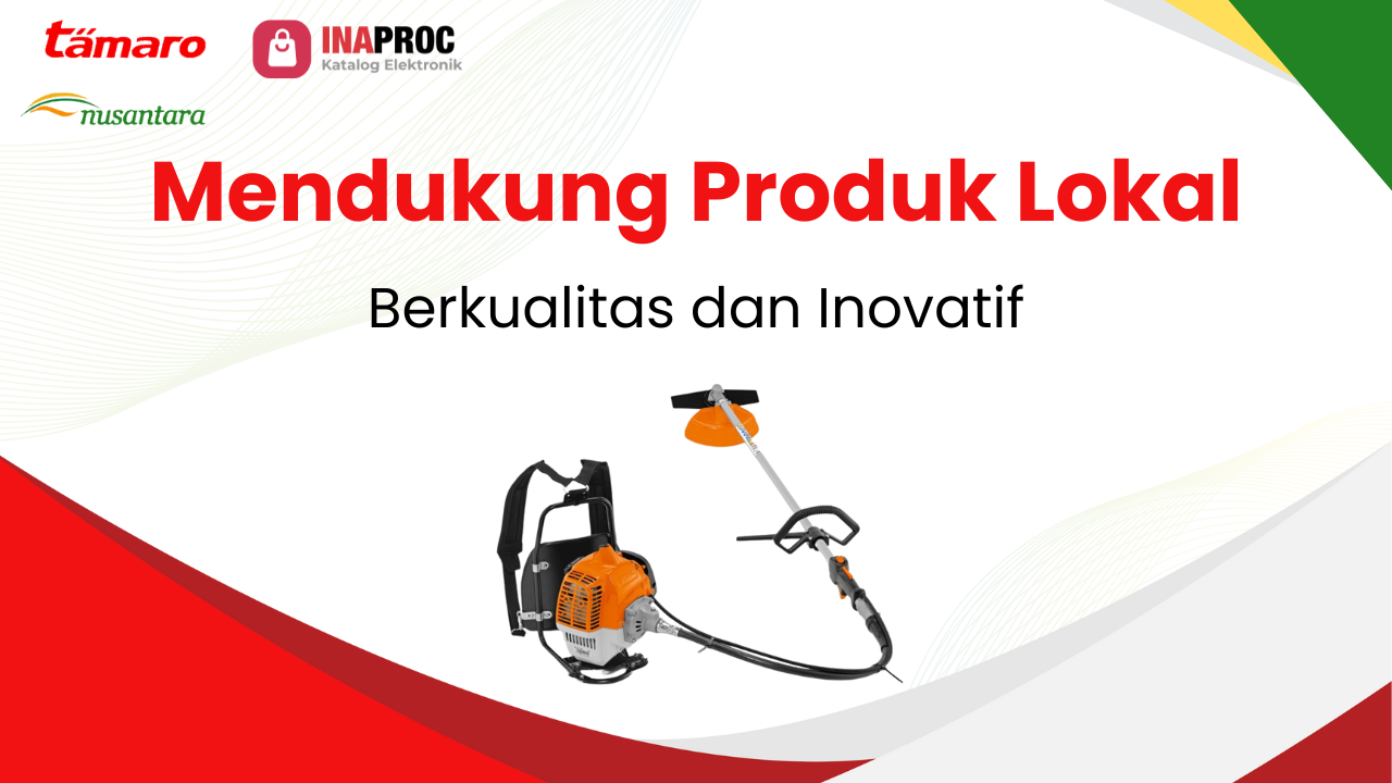 Lihat detail Penyedia Alat Pemotong Rumput Ber-TKDN kami di e-Katalog Inaproc Tamaro Nusantara