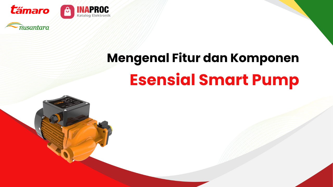 Mengenal Fitur dan Komponen Esensial Smart Pump