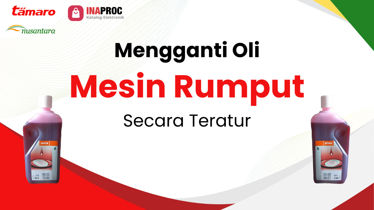 Lihat detail Perawatan alat pemotong rumput kami di e-Katalog Inaproc Tamaro Nusantara