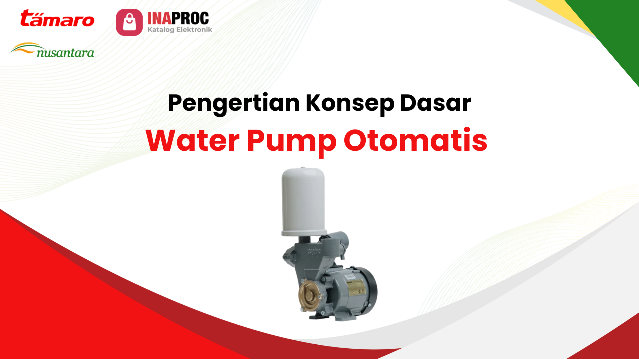 Pengertian Water Pump Otomatis dan Konsep Dasarnya