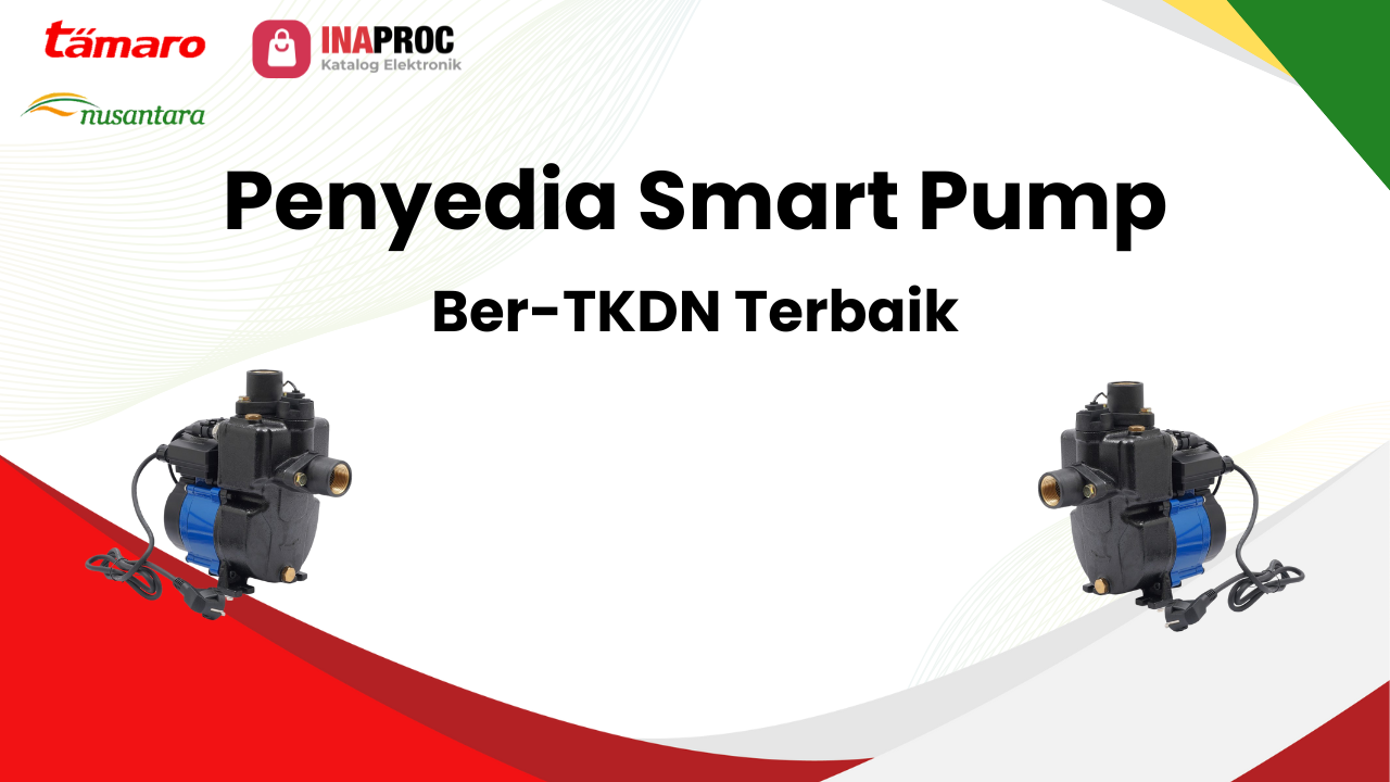 Lihat detail Penyedia Smart Pump Ber-TKDN kami di e-Katalog Inaproc Tamaro Nusantara