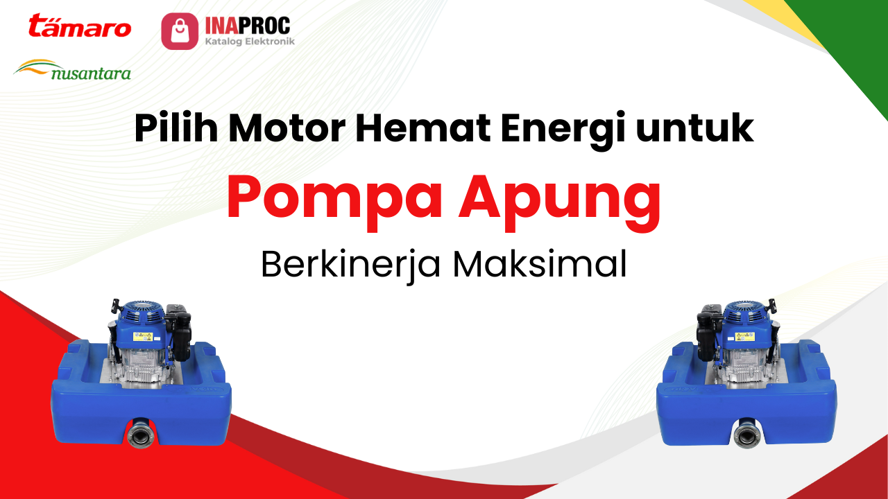 Lihat detail efisiensi operasional pompa apung kami di e-Katalog Inaproc Tamaro Nusantara