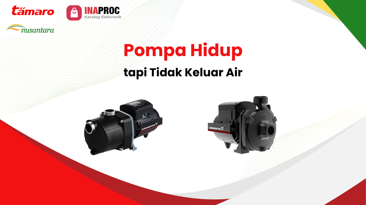 Pompa Hidup tapi Tidak Keluar Air