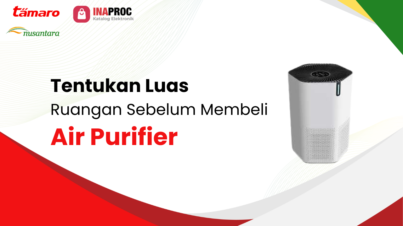 Lihat detail panduan memilih air purifier kami di e-Katalog Inaproc Tamaro Nusantara