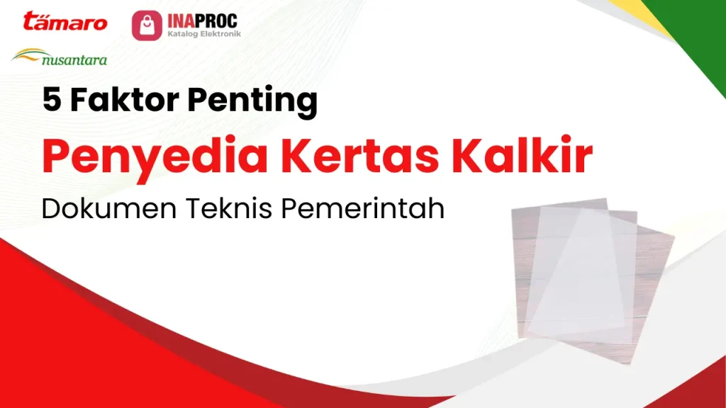 Artikel 5 Faktor Penting Penyedia Kertas Kalkir Dokumen Teknis Pemerintah