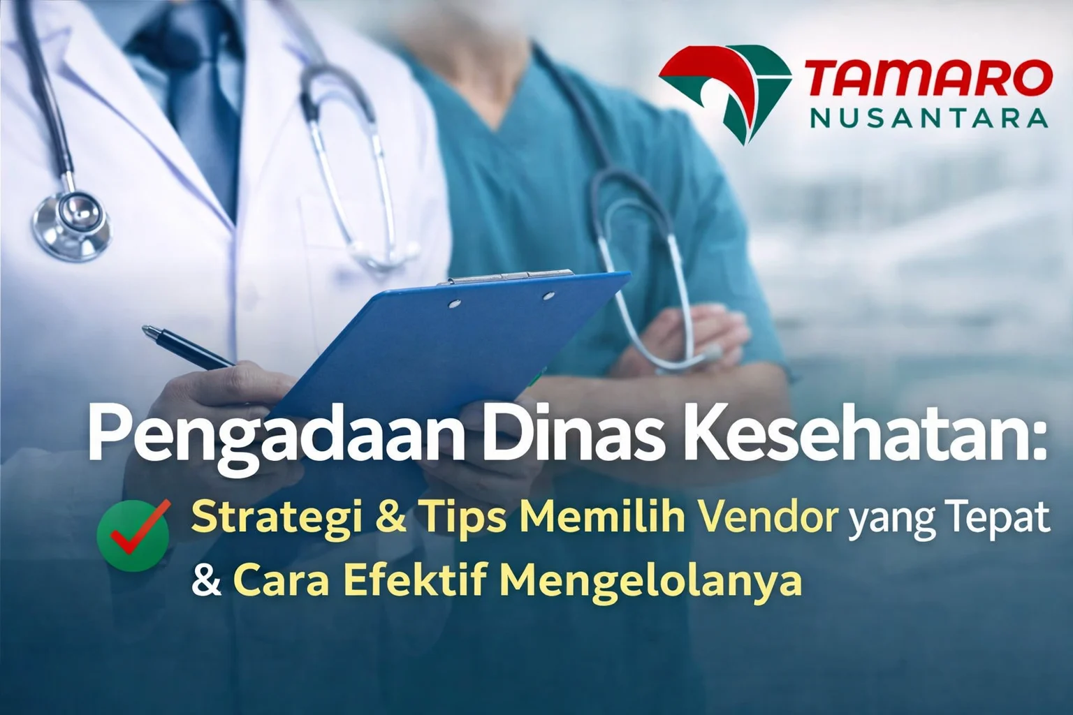 Pengadaan Dinas Kesehatan: strategi memilih vendor dan penyedia pemerintah bersama Tamaro Nusantara