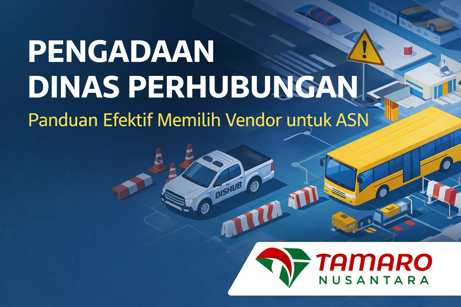 Ilustrasi pengadaan Dinas Perhubungan dengan kendaraan operasional Dishub dan solusi vendor Tamaro Nusantara untuk ASN