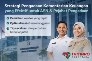 Strategi pengadaan Kementerian Keuangan yang efektif untuk ASN dan pejabat pengadaan bersama Tamaro Nusantara