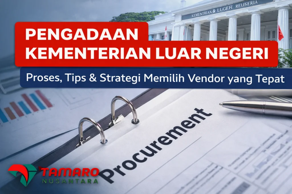 Feature image pengadaan Kementerian Luar Negeri dengan ilustrasi dokumen procurement dan logo Tamaro Nusantara