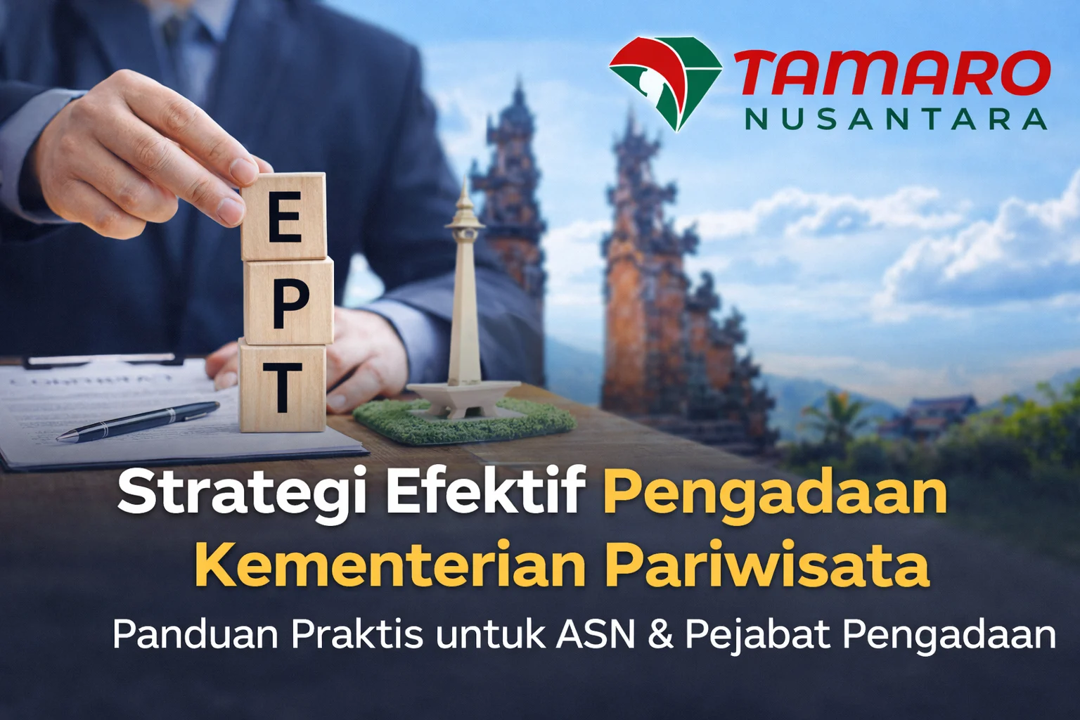 Image pengadaan Kementerian Pariwisata dengan strategi efektif untuk ASN dan pejabat pengadaan oleh Tamaro Nusantara