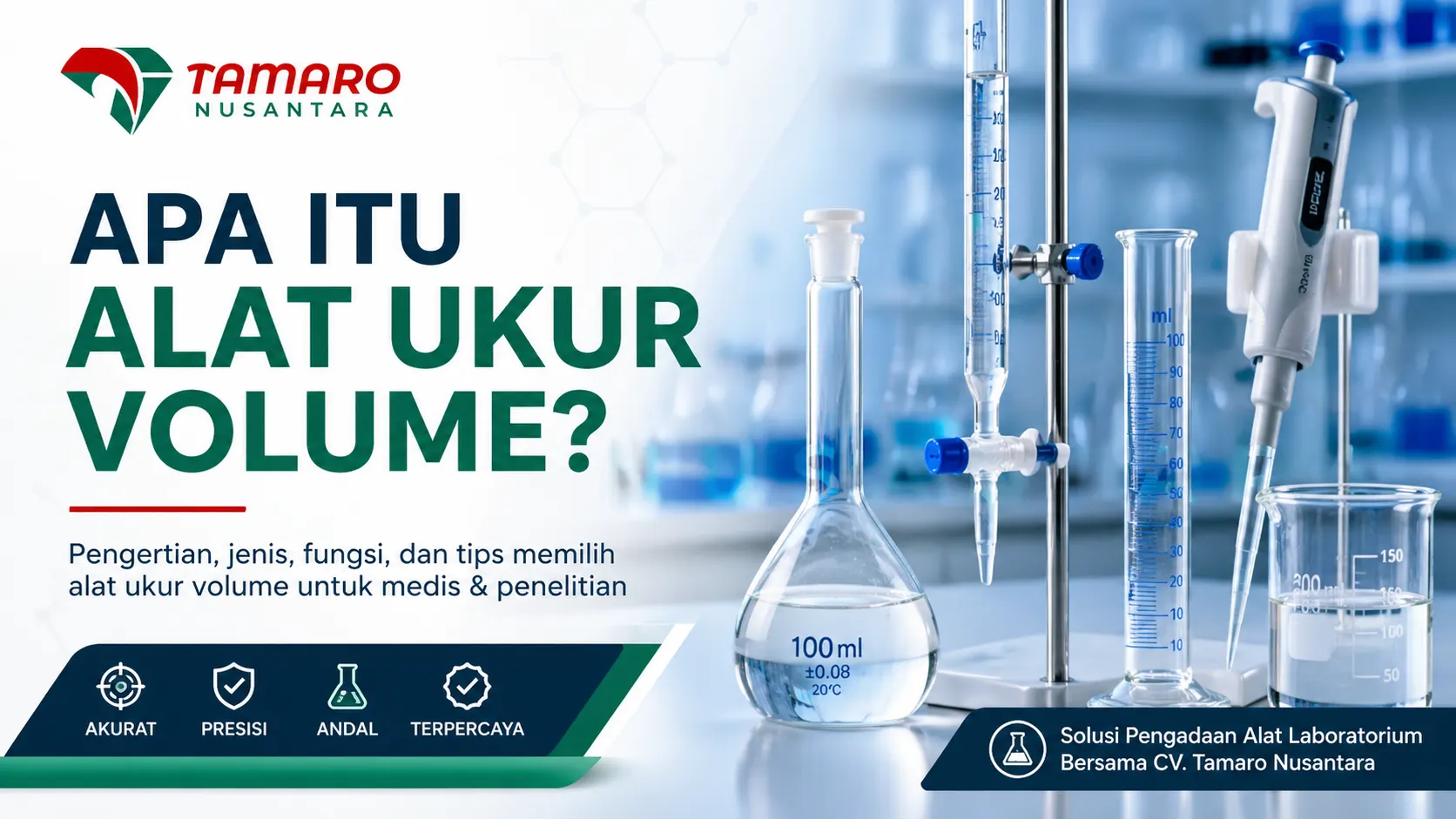 Banner edukasi tentang apa itu alat ukur volume untuk kebutuhan medis dan penelitian dari CV. Tamaro Nusantara, menampilkan alat laboratorium seperti labu ukur, buret, dan mikropipet dalam desain profesional.