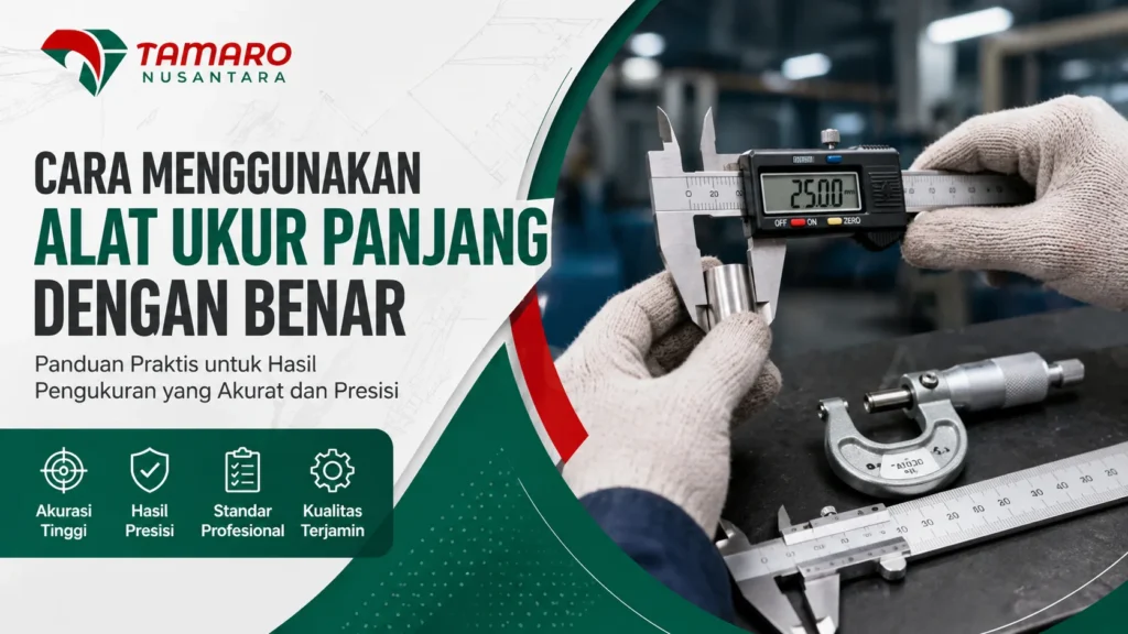 Cara menggunakan alat ukur panjang dengan jangka sorong dan mikrometer untuk pengukuran presisi di dunia engineering