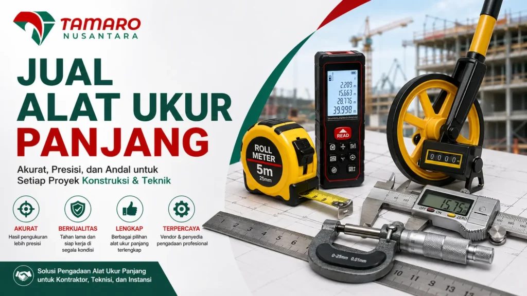 Jual alat ukur panjang terpercaya untuk proyek konstruksi dan teknisi profesional
