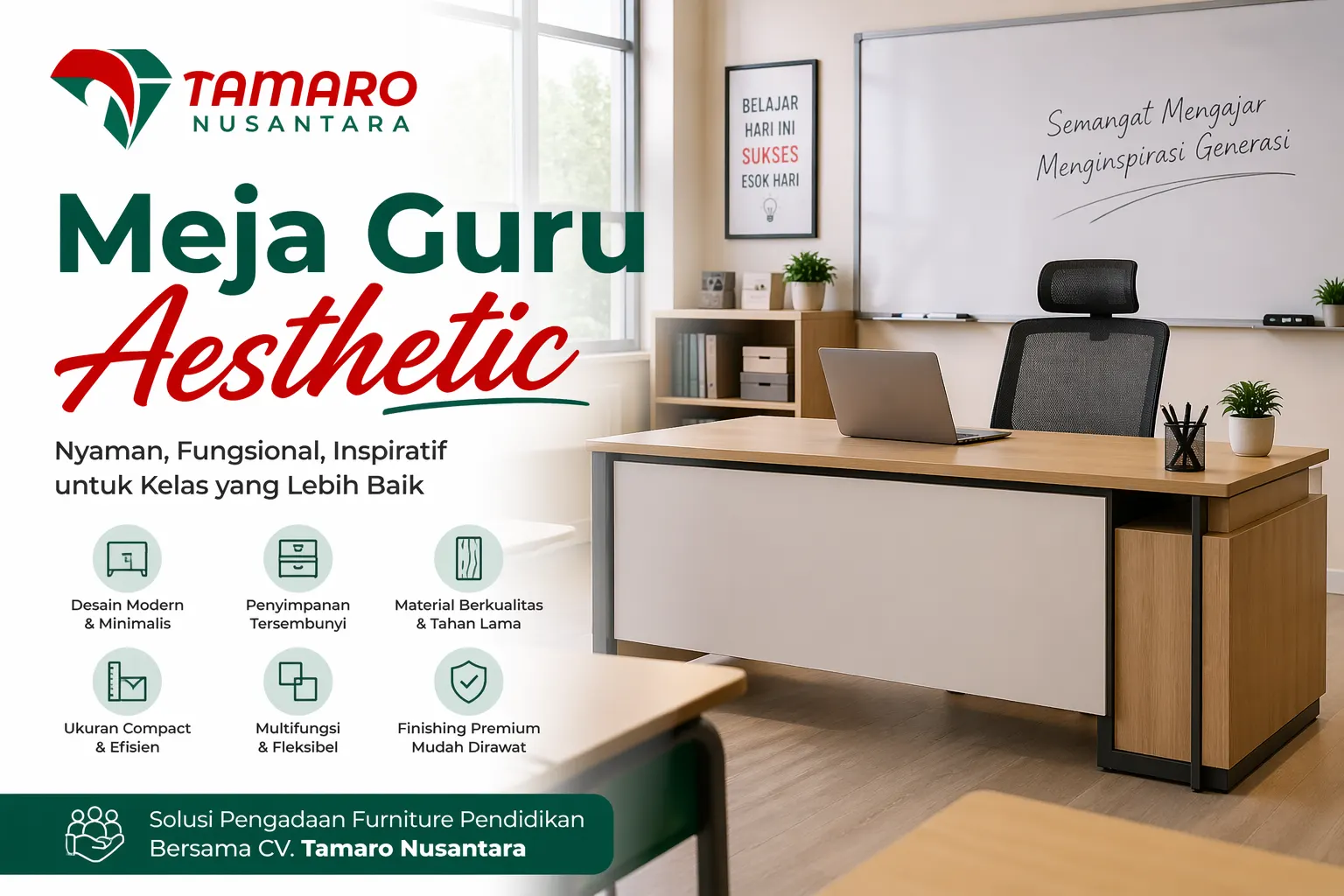 Feature image meja guru aesthetic dengan desain minimalis modern di ruang kelas, menampilkan meja kayu dengan laptop dan kursi kerja, latar papan tulis bertuliskan motivasi, serta logo CV. Tamaro Nusantara di bagian atas sebagai penyedia solusi pengadaan furniture pendidikan.