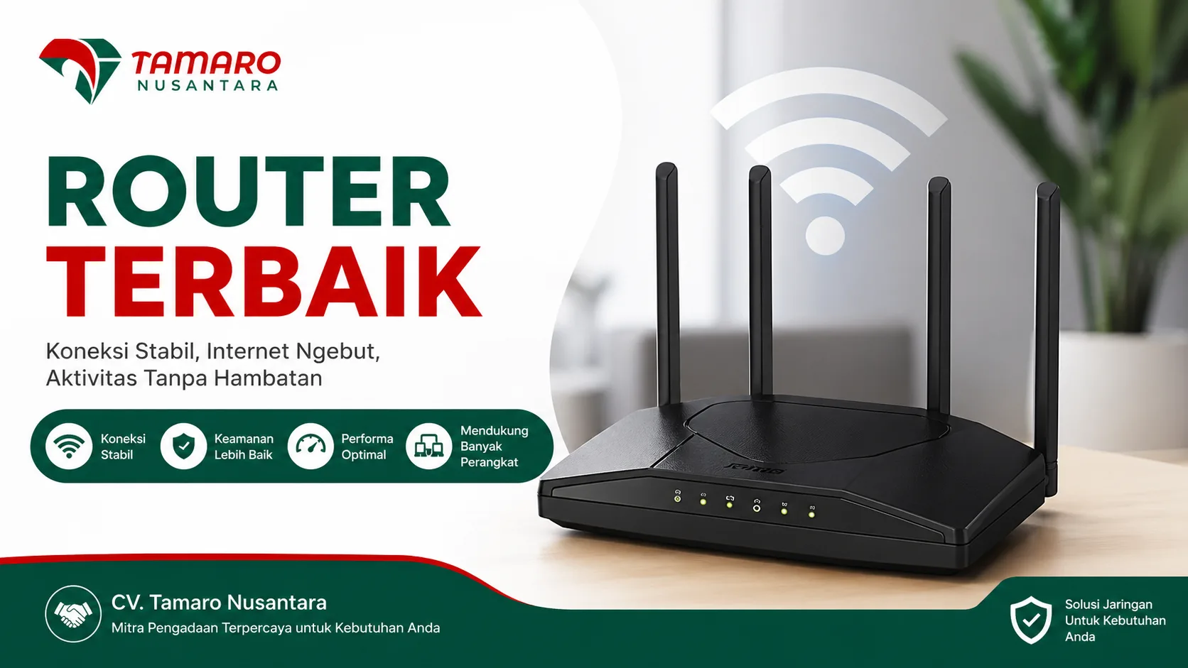 Banner promosi router terbaik dengan desain modern menampilkan perangkat router Wi-Fi dan logo CV. Tamaro Nusantara, menonjolkan koneksi internet stabil, cepat, dan aman untuk kebutuhan harian.