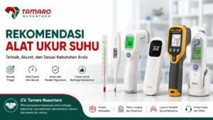 Rekomendasi alat ukur suhu terbaik berbagai jenis termometer dengan logo CV Tamaro Nusantara untuk kebutuhan medis dan industri