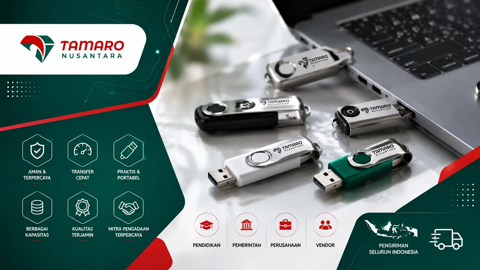 Banner promosi supplier flashdisk CV. Tamaro Nusantara menampilkan berbagai flashdisk USB modern dengan desain premium di samping laptop. Visual dilengkapi ikon fitur seperti aman dan terpercaya, transfer cepat, praktis dan portable, berbagai kapasitas, kualitas terjamin, serta layanan pengadaan untuk pendidikan, pemerintah, perusahaan, dan vendor dengan pengiriman seluruh Indonesia.