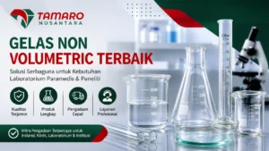 Ilustrasi gelas non volumetric terbaik berupa beaker, labu Erlenmeyer, gelas ukur, dan tabung reaksi di laboratorium modern, menampilkan fungsi untuk menampung, mencampur, memanaskan, dan memindahkan cairan secara efisien bagi paramedis dan peneliti dengan dukungan vendor & penyedia profesional CV. Tamaro Nusantara.