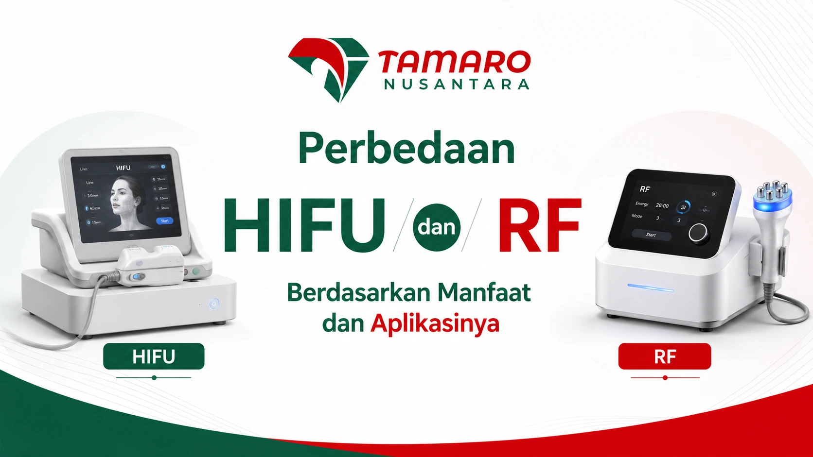 Perbedaan HIFU dan RF berdasarkan manfaat dan aplikasinya dengan ilustrasi alat kecantikan dan logo Tamaro Nusantara