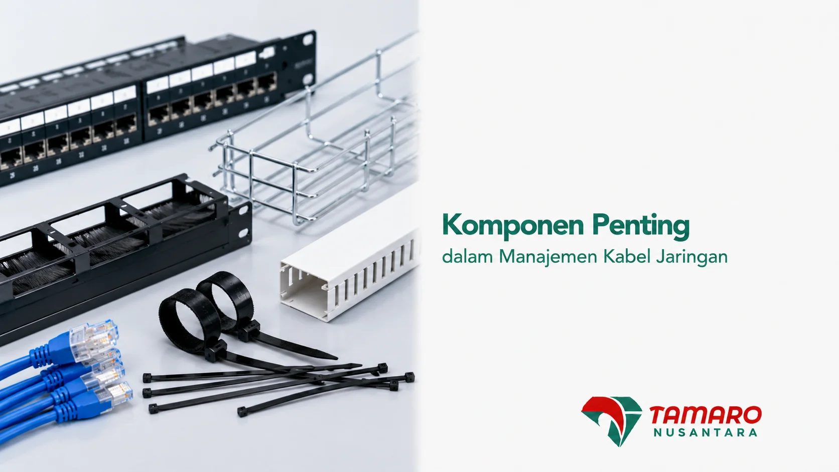 Komponen manajemen kabel jaringan seperti patch panel, cable tray, cable duct, kabel Ethernet, dan pengikat kabel untuk mendukung instalasi LAN yang rapi dan efisien.