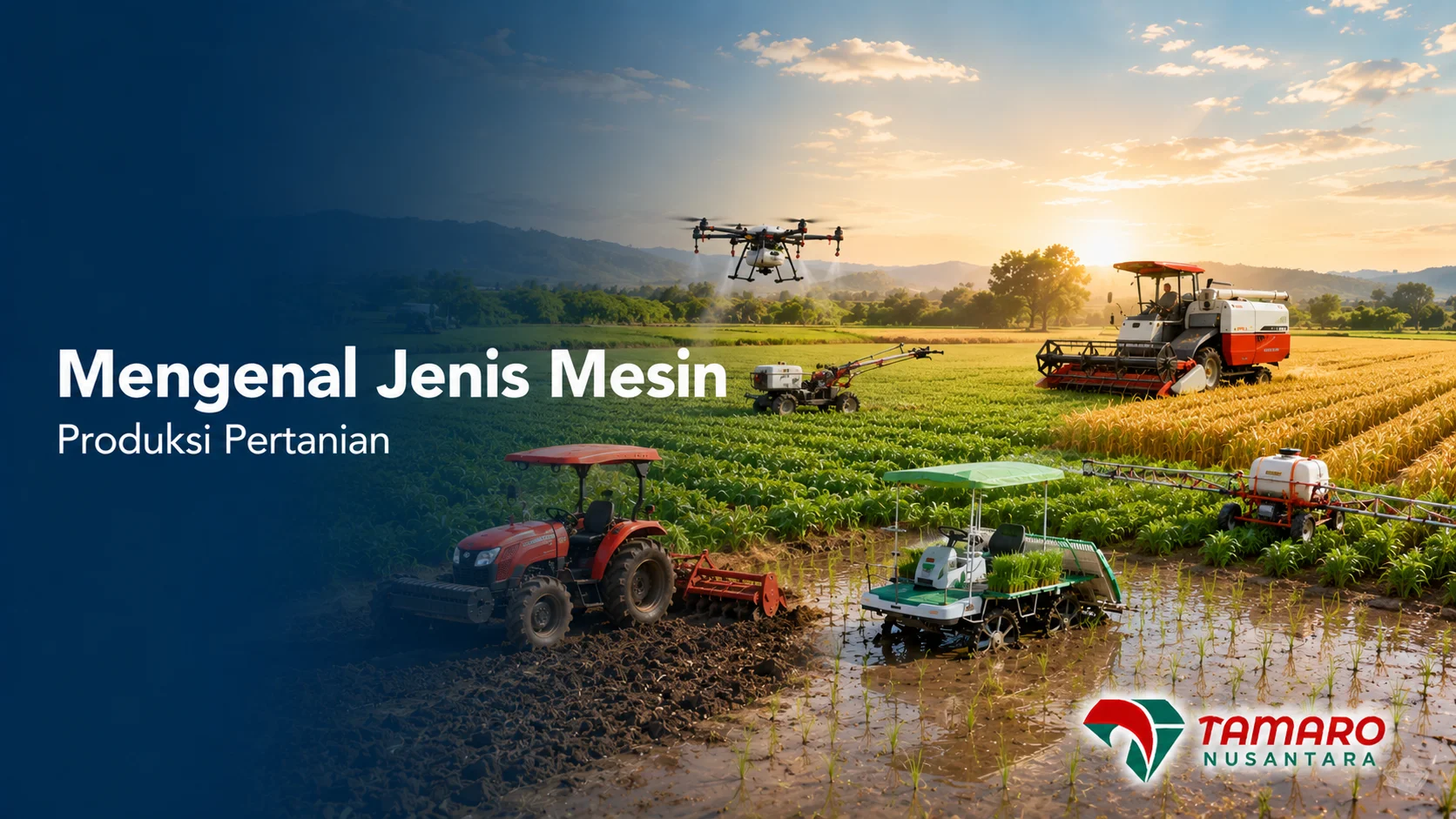 Beragam mesin produksi pertanian seperti traktor, cultivator, rice transplanter, sprayer, dan combine harvester di lahan pertanian modern.