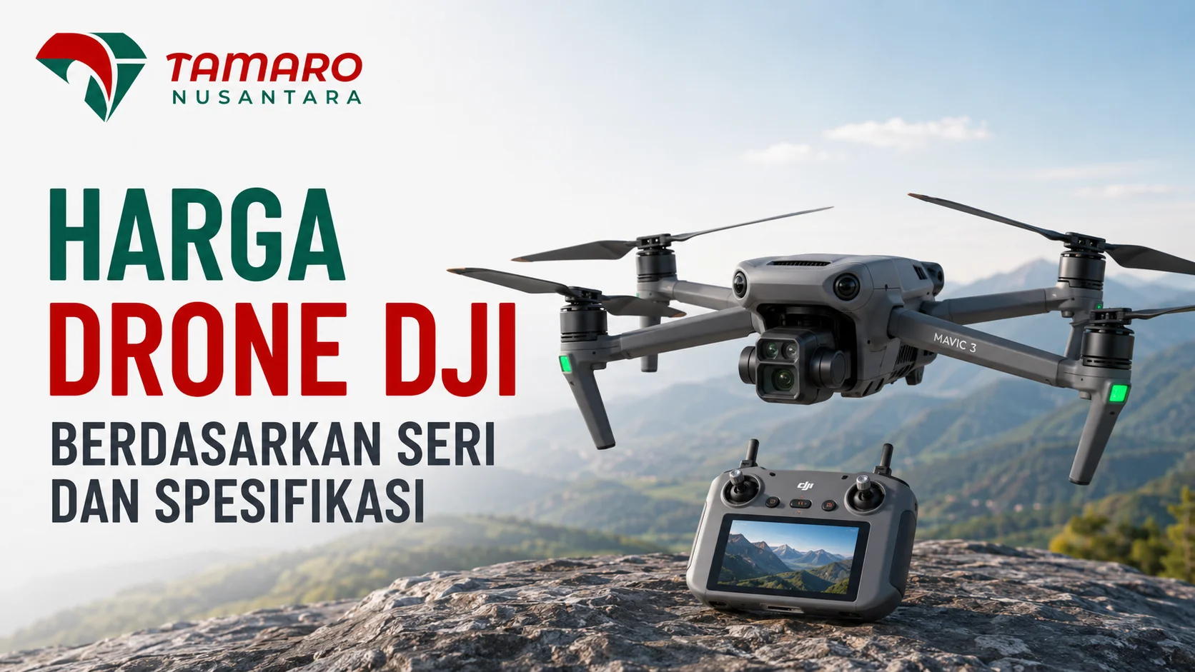 Harga Drone DJI berdasarkan seri dan spesifikasi untuk kebutuhan fotografi, pemetaan, inspeksi, dan pengadaan pemerintah.