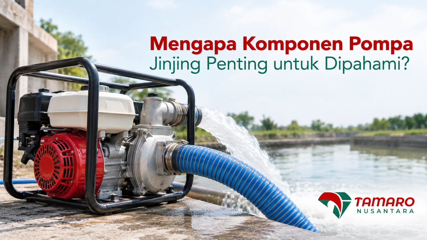 Komponen utama pompa jinjing untuk kebutuhan pekerjaan lapangan.