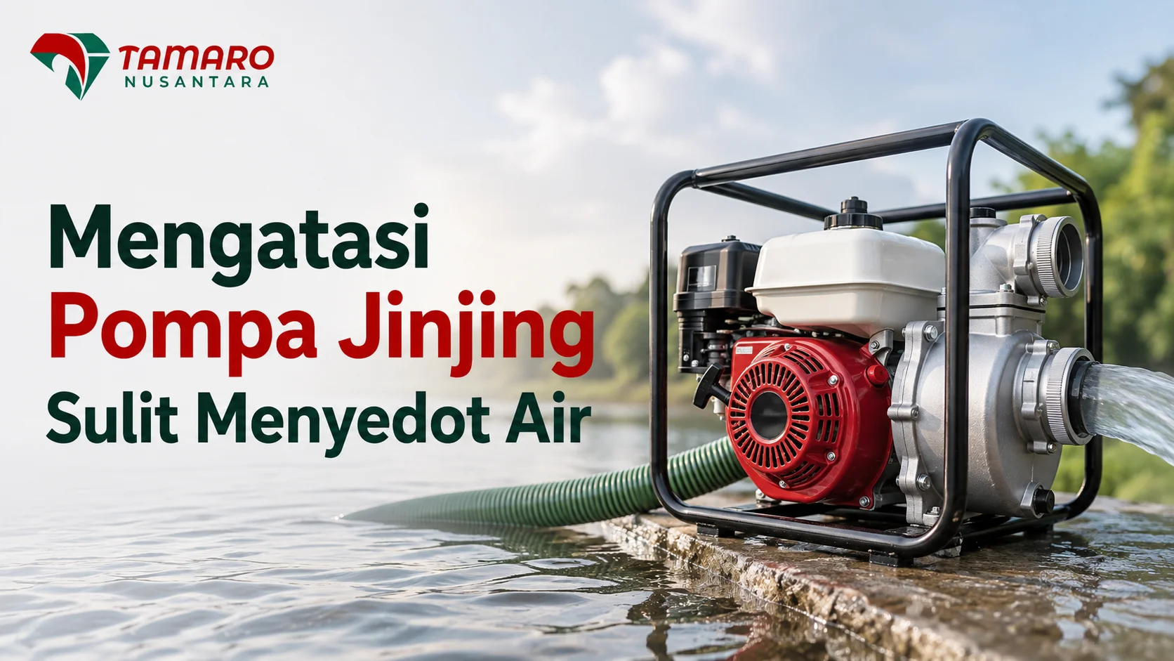 Jual Pompa Air Instansi Pemerintah untuk pompa jinjing yang mengatasi masalah sulit menyedot air pada kebutuhan operasional lapangan.