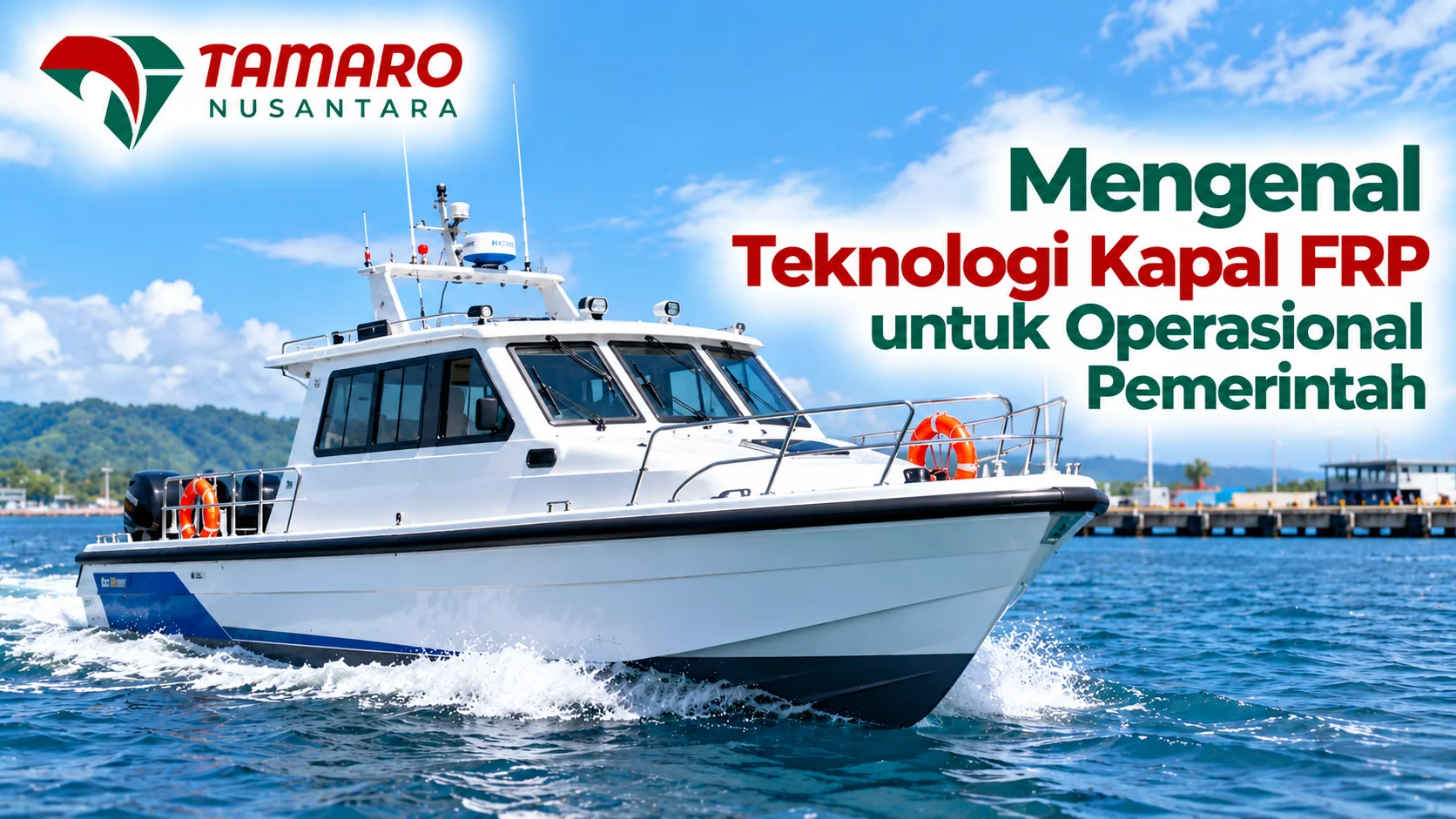 Jual Kapal Patroli Pusling e-Katalog berupa kapal berbahan FRP dengan desain lambung kokoh, kabin tertutup, dan mesin penggerak untuk mendukung operasional patroli serta pelayanan pemerintah di wilayah perairan.
